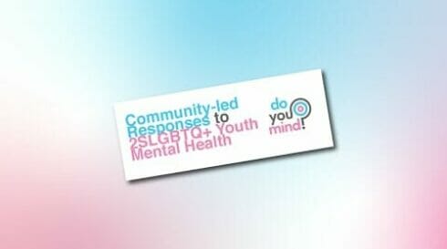 Community-led Responses to 2SLGBTQ+ Youth Mental Health